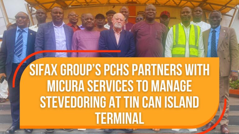 SIFAX Group’s PCHS Partners with Micura Services to Manage Stevedoring at Tin Can Island Terminal